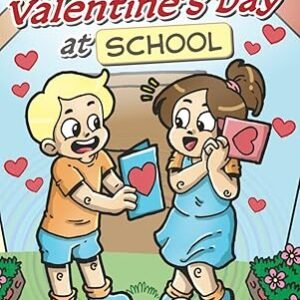 Suzy's Valentine's Day At School: Children’s...